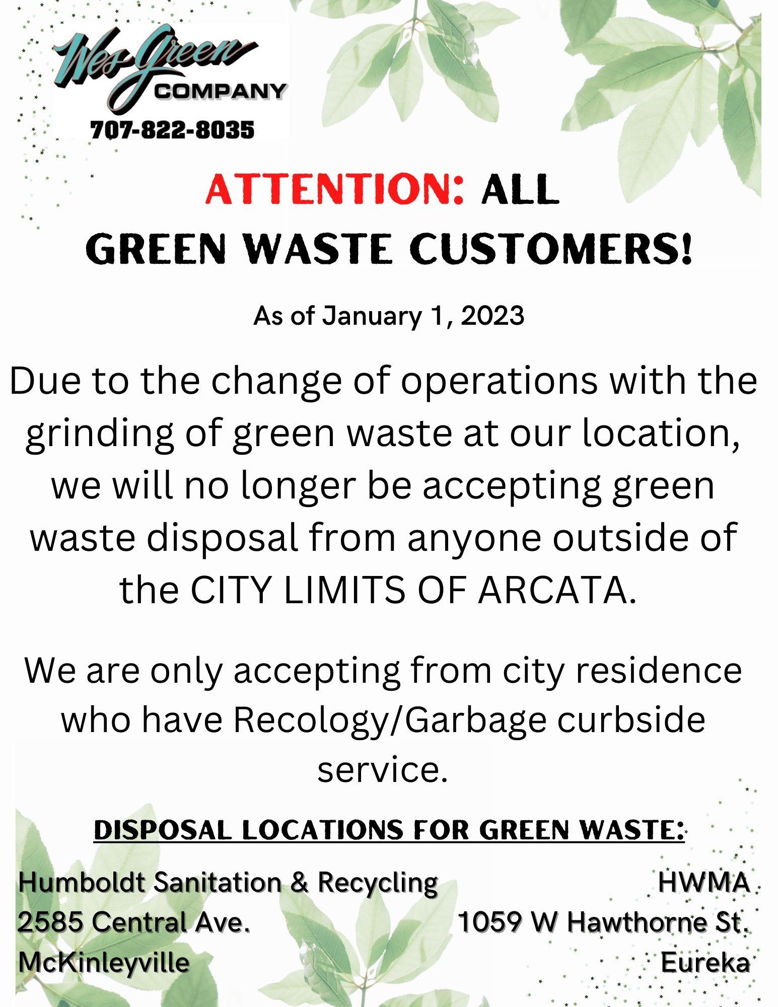 ATTENTION ALL GREEN WASTE CUSTOMERS!
